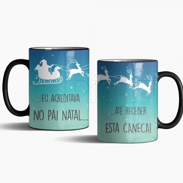 Caneca Mágica Acreditava no Pai Natal