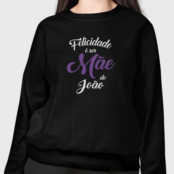 Sweater Felicidade é ser 