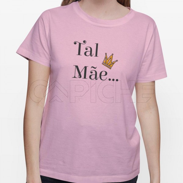 Tshirt Senhora Tal Mãe