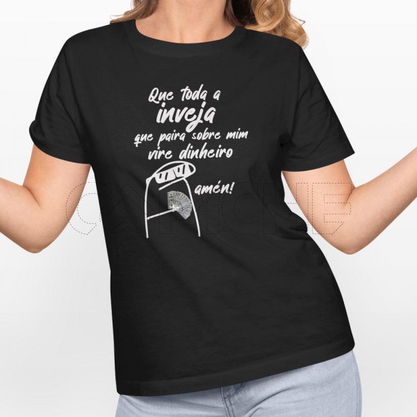 Tshirt Senhora Inveja Vire Dinheiro Flork